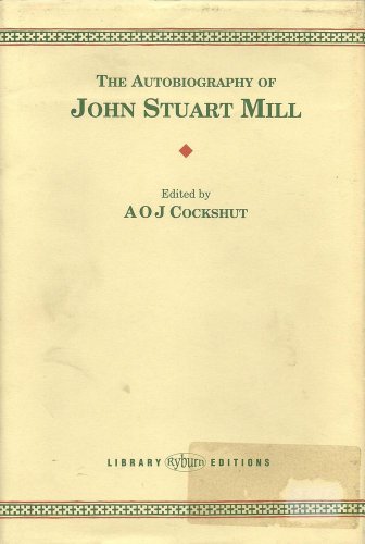Stock image for The Autobiography of John Stuart Mill for sale by Row By Row Bookshop