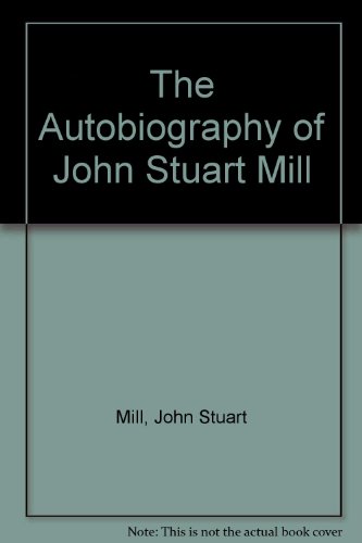 9781853310324: The Autobiography of John Stuart Mill