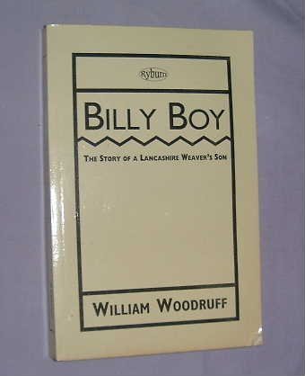 Imagen de archivo de Billy Boy: The Story of a Lancashire Weaver's Son a la venta por WorldofBooks