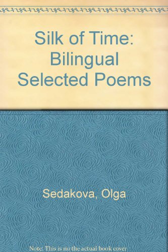 9781853310959: Silk of Time: Bilingual Selected Poems