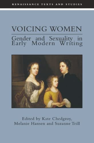 9781853311086: Voicing Women: Gender and Sexuality in Early Modern Writing (Renaissance Texts and Studies)
