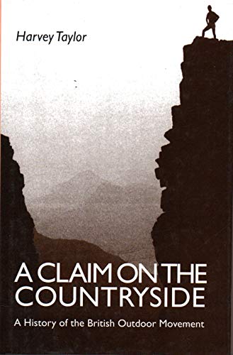 Stock image for A Claim on the Countryside: A History of the British Outdoor Movement for sale by WorldofBooks