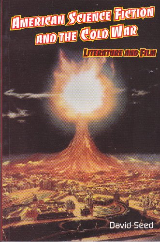 9781853312274: American Science Fiction and the Cold War: Literature and Film