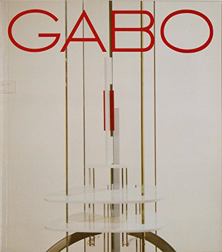 Stock image for Naum Gabo: The constructive idea : sculpture drawing paintings monoprints : a South Bank Centre Exhibition : Oxford, Museum of Modern Art, 13 December . & Museum, 16 September-23 October 1988 for sale by Colin Martin Books