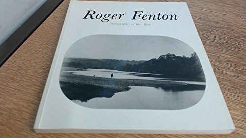 Roger Fenton: photographer of the 1850s [Hayward Gallery, London 4 February to 17 April 1988] (9781853320163) by FENTON, Roger