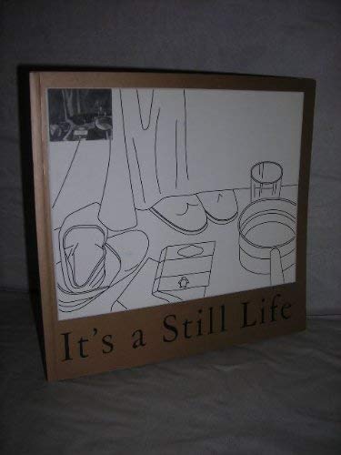 Beispielbild fr It's a Still Life: Sculpture, Paintings, Drawings, and Photographs from the Arts Council Collection zum Verkauf von Anybook.com