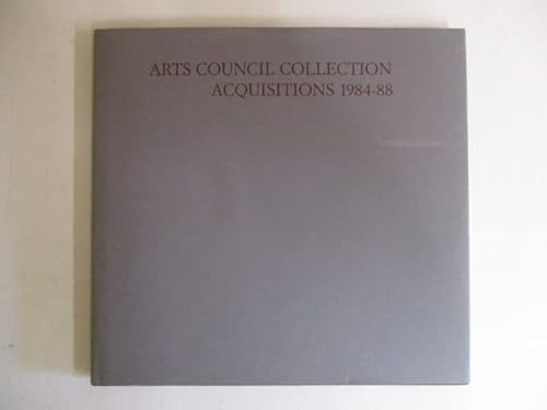 9781853320491: Arts Council Collection: Acquisitions 1984-88.