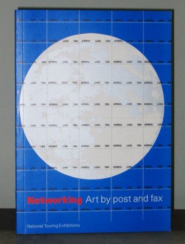 Networking: Art by Post and Fax (9781853321597) by Patrizio, Andrew; Phillpot, Clive