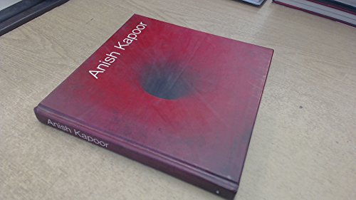 Anish Kapoor (9781853321788) by Kapoor, Anish; Homi K. Bhabha; Pier Luigi Tazzi; Hayward Gallery