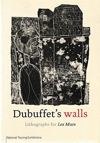 Stock image for Dubuffet's Walls: Lithographs for Les Murs for sale by HPB-Diamond