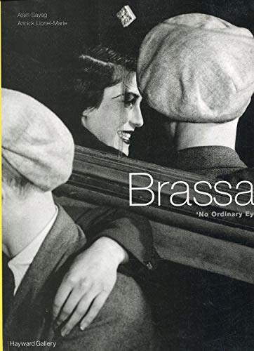 Stock image for Brassai - No ordinary eyes for sale by WorldofBooks