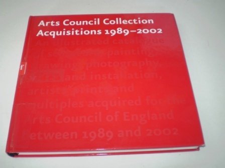 9781853322303: Arts Council Collection: Acquisitions 1989-2002