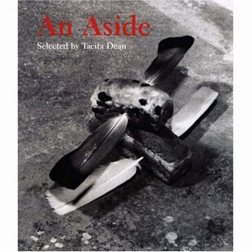 9781853322471: An Aside: Selected By Tacita Dean