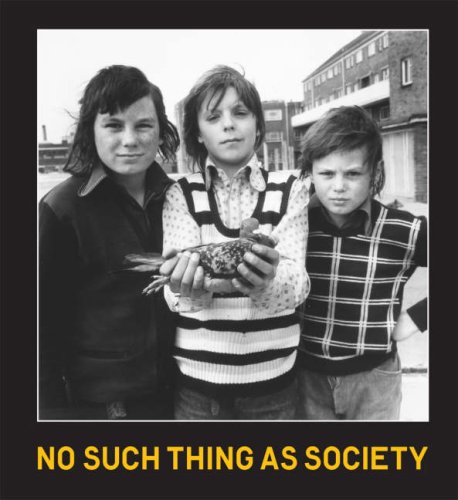 No Such Thing as Society: Photography in Britain 1967-87, From the British Council and the Arts Council Collection - Mellor, David Alan