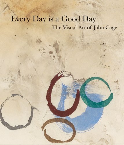 John Cage: Every Day is a Good Day: The Visual Art of John Cage - Cage, John; Millar, Jeremy; Wright, Lauren; Luckett, Helen