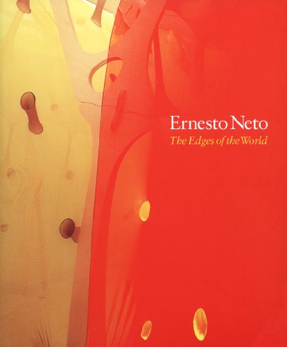 Imagen de archivo de Ernesto Neto: The Edges of the World a la venta por WorldofBooks
