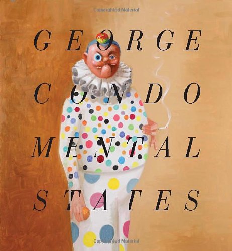 Stock image for George Condo: Mental States for sale by Byrd Books