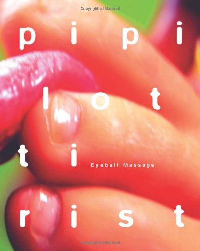 Pipilotti Rist: Eyeball Massage (9781853322952) by Bronfen, Elisabeth; Iles, Chrissie; MÃ¼ller, Stefanie