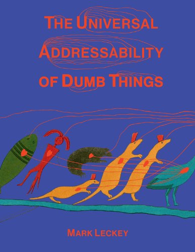9781853323058: The Universal Addressability of Dumb Things: Mark Leckey Curates