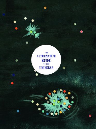 Beispielbild fr The Alternative Guide to the Universe: Mavericks, Outsiders, Visionaries zum Verkauf von Powell's Bookstores Chicago, ABAA