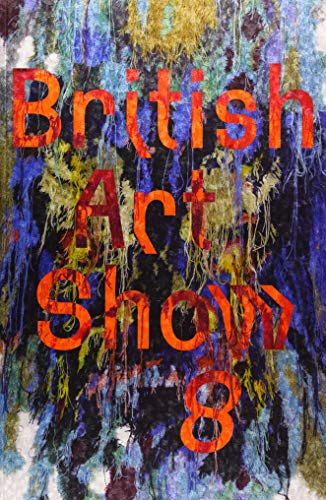 Imagen de archivo de British Art Show 8 a la venta por WorldofBooks