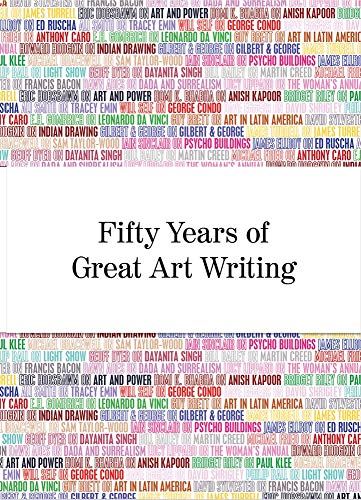 Stock image for Fifty Years of Great Art Writing: From the Hayward Gallery for sale by Midtown Scholar Bookstore