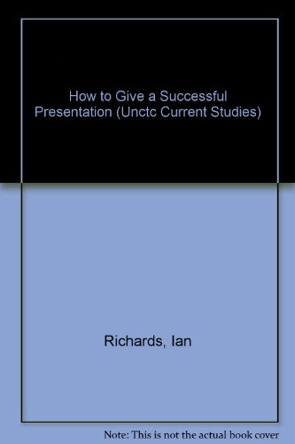 Beispielbild fr How to Give a Successful Presentation (Unctc Current Studies) zum Verkauf von Reuseabook