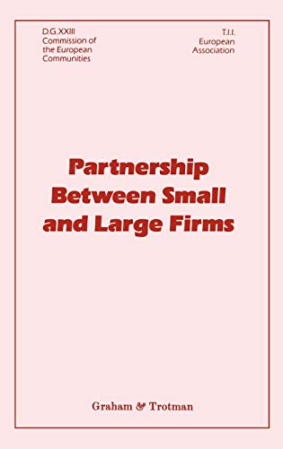 Stock image for Partnership Between Small and Large Firms. Proceedings of the Conference held in Brussels, 13 & 14, June, 1988 for sale by Zubal-Books, Since 1961