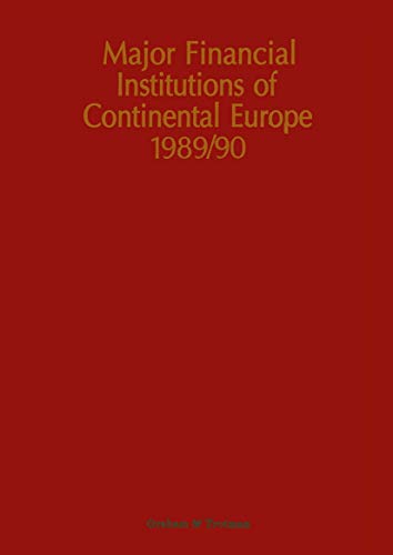 Stock image for Major Financial Institutions of Continental Europe 1989-90 for sale by Mispah books