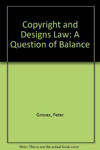 Beispielbild fr Copyright and Designs Law:A Question of Balance zum Verkauf von medimops