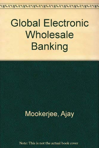 9781853334153: Global Electronic Wholesale Banking