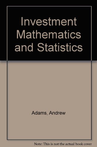 Imagen de archivo de Investment Mathematics and Statistics a la venta por Green Ink Booksellers