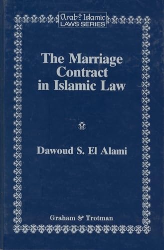 The Marriage Contract in Islamic Law in the Shari'ah and Personal Status laws of Egypt and Morocco