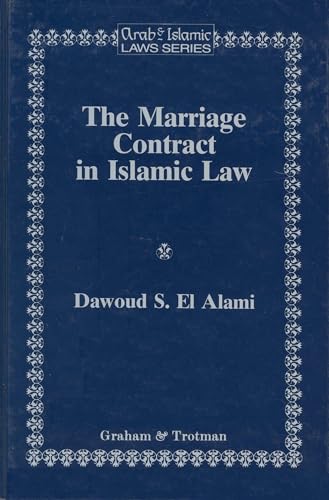 9781853337192: The Marriage Contract in Islamic Law in the Shari'Ah and Personal Status Laws of Egypt and Morocco