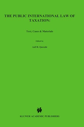 Beispielbild fr The Public International Law of Taxation:Text, Cases and Materials Qureshi, Asif zum Verkauf von online-buch-de
