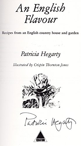 Stock image for An English Flavour: Food from Hope End Country House Hotel Hegarty, Patricia and Grigson, Jane for sale by BennettBooksLtd