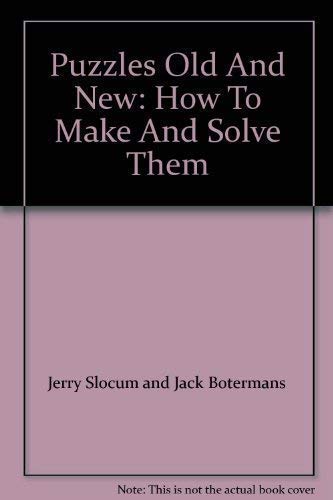 9781853360183: Puzzles Old and New: How to Make and Solve Them