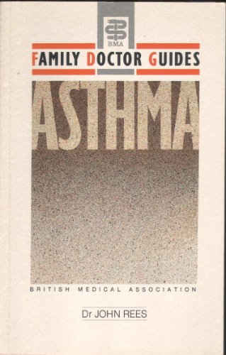 Beispielbild fr Asthma (The BMA Family Doctor Guides) zum Verkauf von Wonder Book