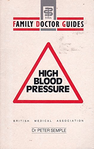 9781853360534: High Blood Pressure (The BMA Family Doctor Guides)
