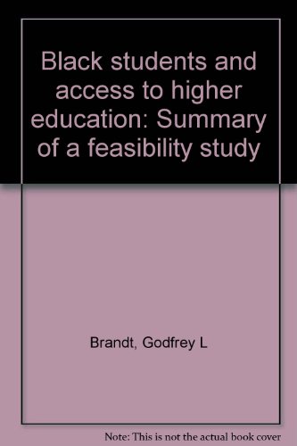 Beispielbild fr Black Students and Access to Higher Education: Summary of a Feasibility Study. An FEU View. zum Verkauf von Plurabelle Books Ltd