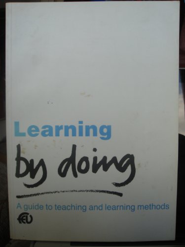 9781853380716: Learning by doing: A guide to teaching and learning methods