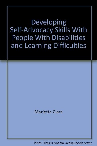 Beispielbild fr Developing Self-Advocacy Skills With People With Disabilities and Learning Difficulties zum Verkauf von WorldofBooks