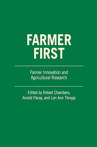 Stock image for Farmer First. Farmer Innovation and Agricultural Research for sale by SAVERY BOOKS