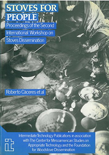 Imagen de archivo de Stoves for People: Proceedings of the second international workshop on stove dissemination a la venta por Ergodebooks