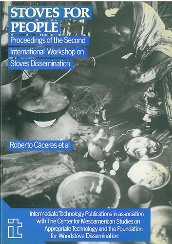 Stock image for Stoves for People: Proceedings of the Second International Workshop on Stove Dissemination for sale by Buchpark