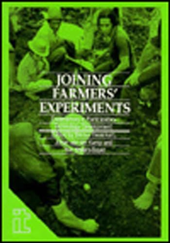 Beispielbild fr Joining Farmers' Experiments: Experiences in participatory technology development (Ileia Readings in Sustainable Agriculture) zum Verkauf von WorldofBooks