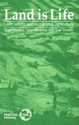 9781853391460: Land is Life: Land reform and sustainable agriculture