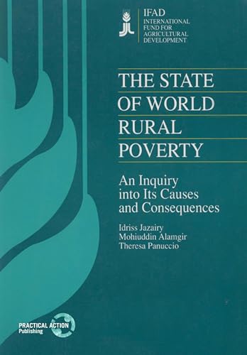 Beispielbild fr The State of World Rural Poverty: An Enquiry Into the Causes and Consequences zum Verkauf von Buchpark