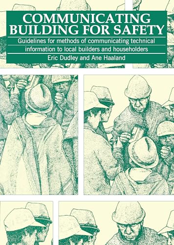 9781853391835: Communicating Building for Safety: Guidelines for Methods of Communicating Technical Information to Local Builders and Householders