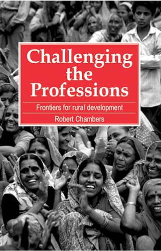 9781853391941: Challenging the Professions: Frontiers for rural development